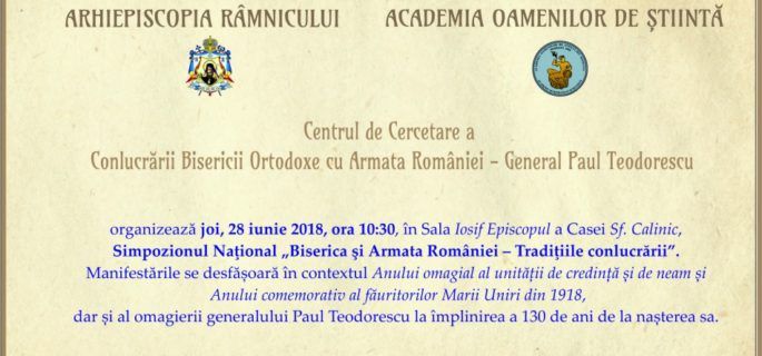 Simpozionul Naţional „Biserica şi Armata României – Tradiţiile conlucrării”