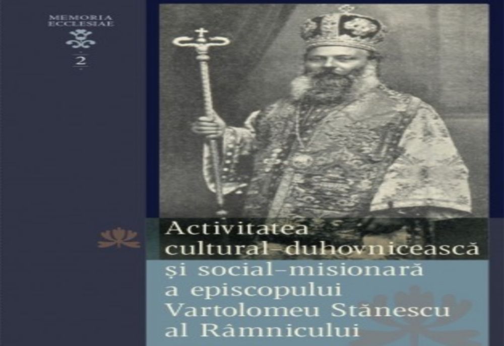 Volum dedicat episcopului Vartolomeu Stănescu al Râmnicului