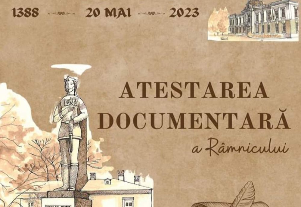 A fost anunțat programul evenimentelor dedicate aniversării a 635 de ani de la prima Atestare Documentară a Râmnicului 